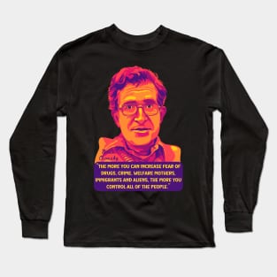 Noam Chomsky Portrait and Quote Long Sleeve T-Shirt